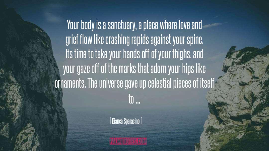 Bianca Sparacino Quotes: Your body is a sanctuary,