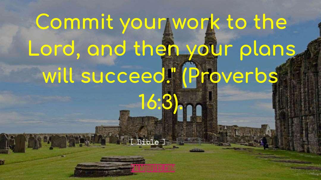 Bible Quotes: Commit your work to the