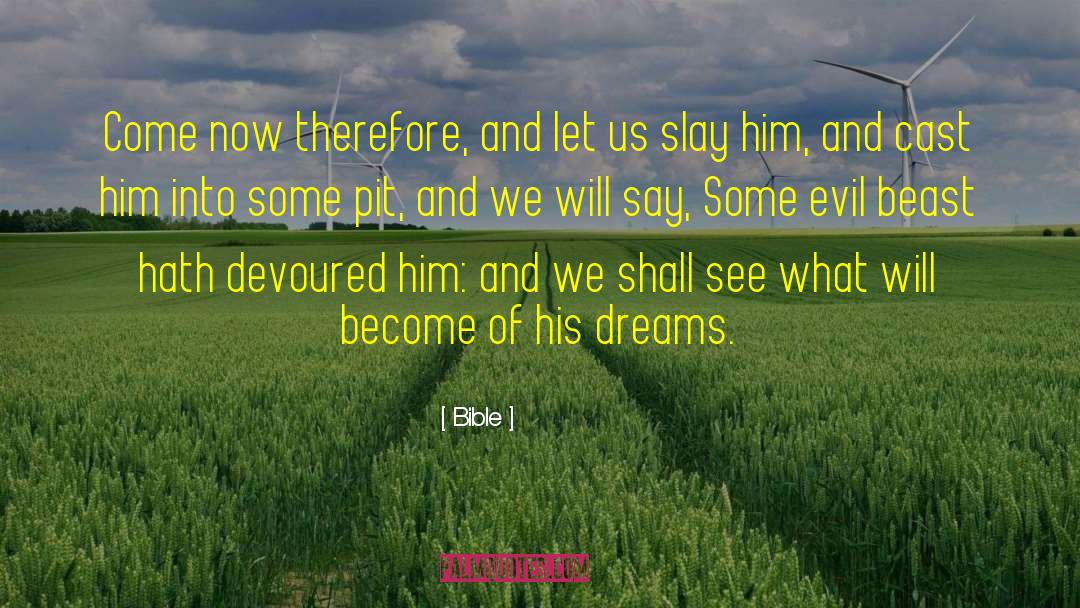 Bible Quotes: Come now therefore, and let