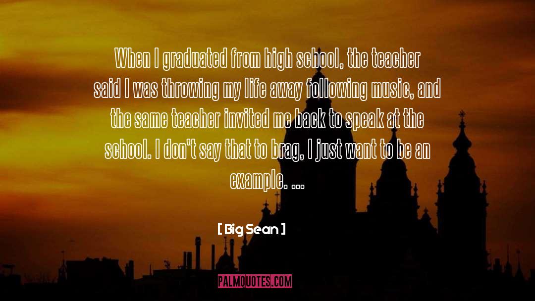 Big Sean Quotes: When I graduated from high