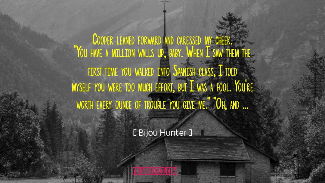Bijou Hunter Quotes: Cooper leaned forward and caressed