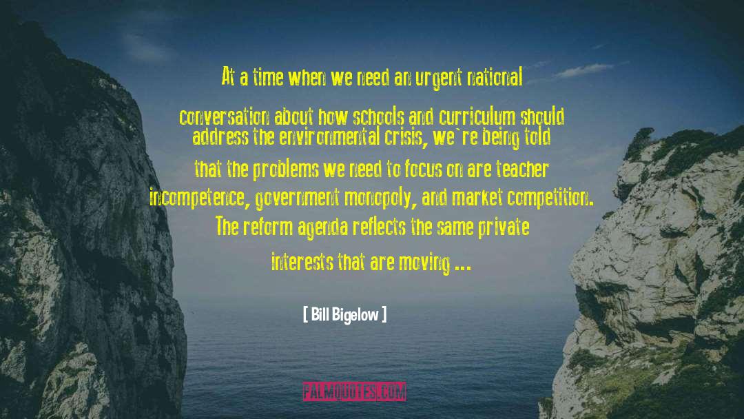 Bill Bigelow Quotes: At a time when we