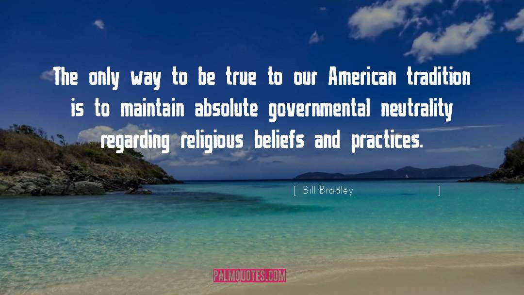 Bill Bradley Quotes: The only way to be