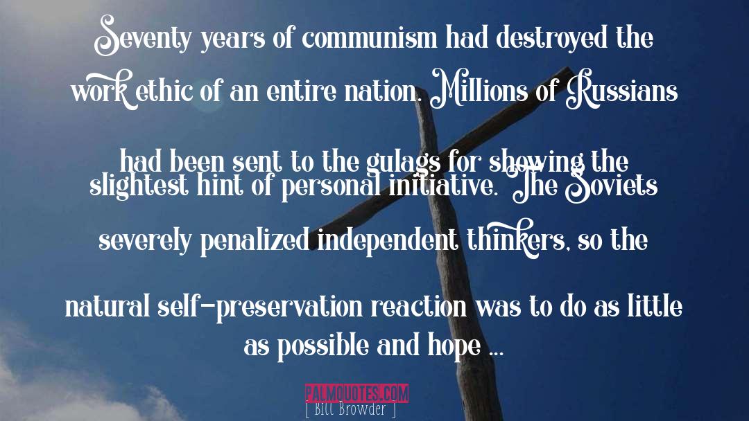 Bill Browder Quotes: Seventy years of communism had