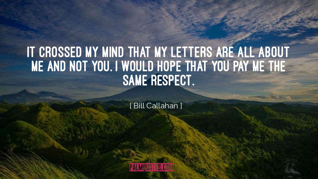 Bill Callahan Quotes: It crossed my mind that