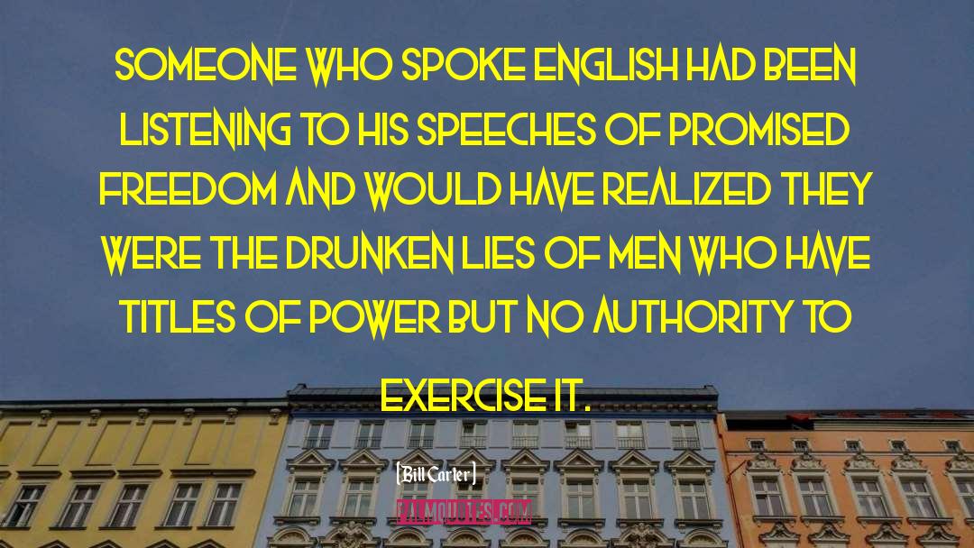 Bill Carter Quotes: Someone who spoke English had