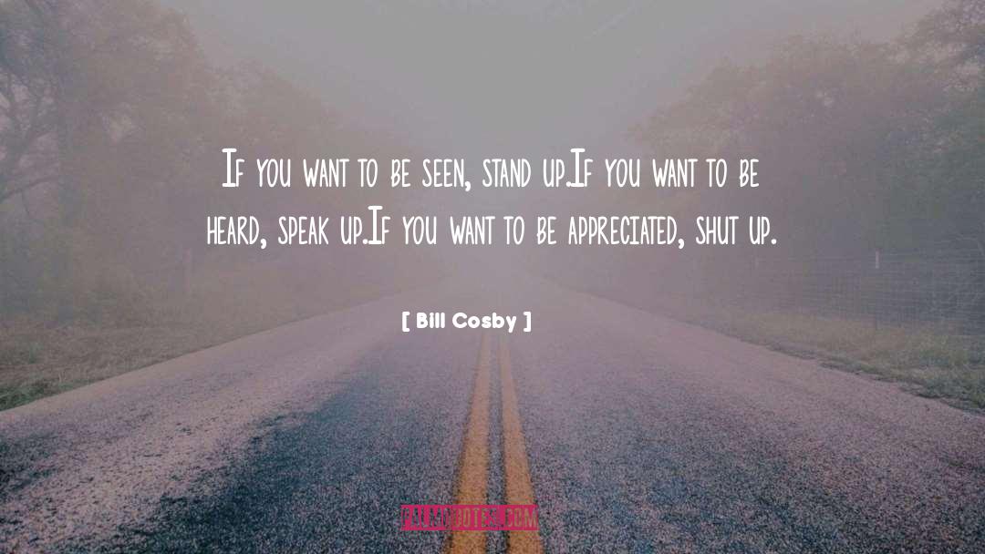 Bill Cosby Quotes: If you want to be