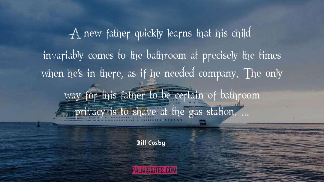 Bill Cosby Quotes: A new father quickly learns