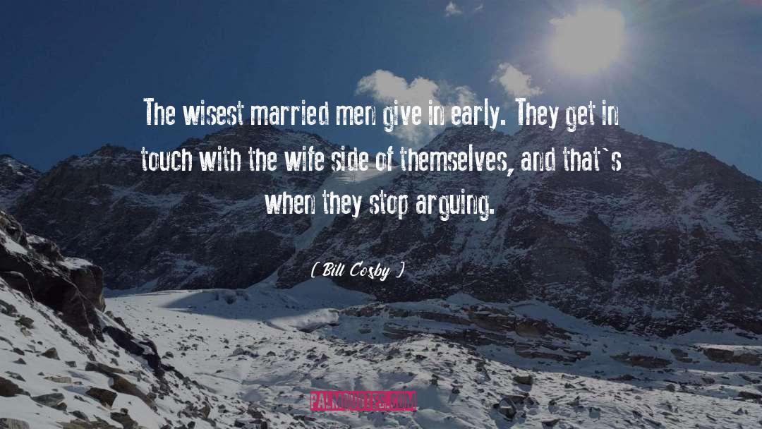 Bill Cosby Quotes: The wisest married men give