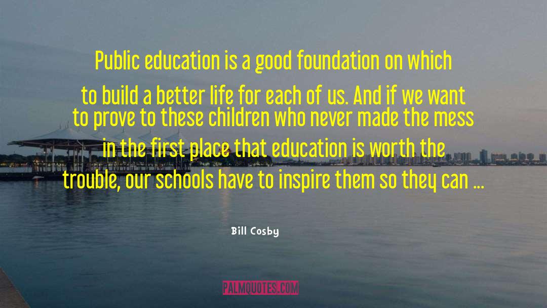 Bill Cosby Quotes: Public education is a good