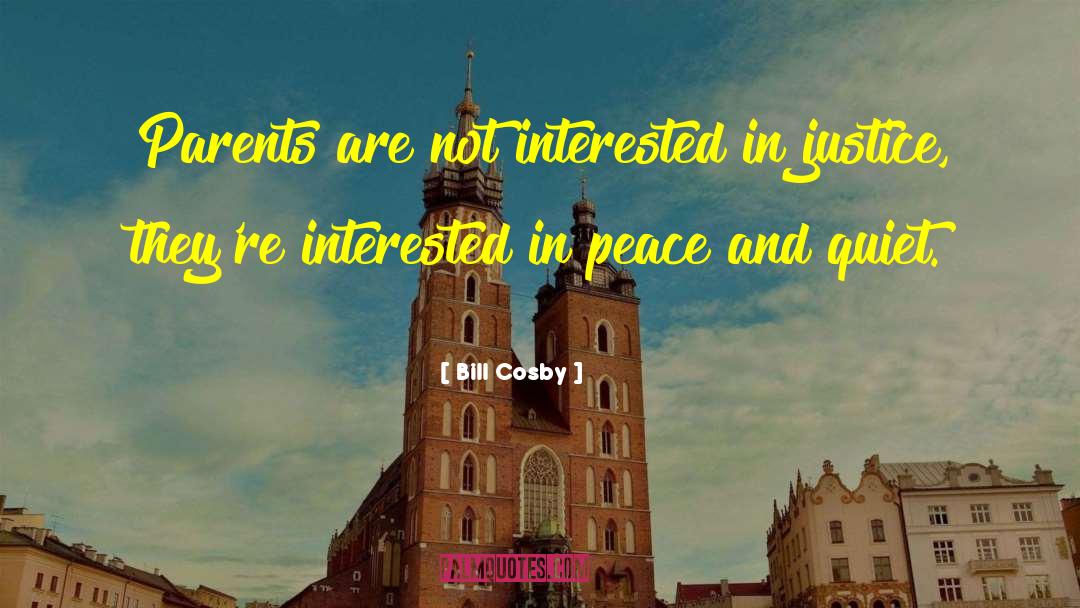Bill Cosby Quotes: Parents are not interested in