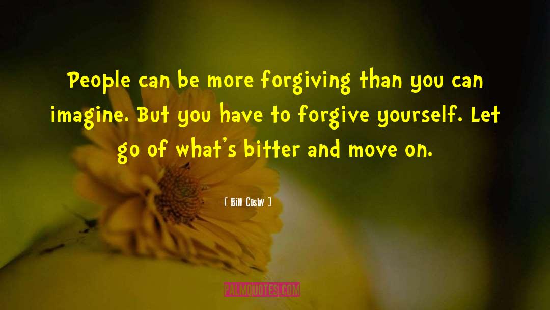 Bill Cosby Quotes: People can be more forgiving