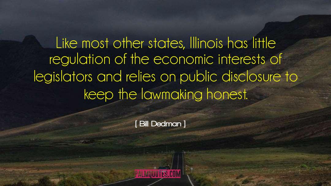 Bill Dedman Quotes: Like most other states, Illinois