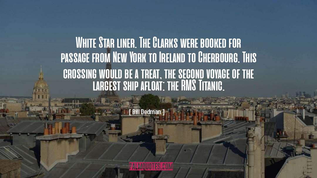 Bill Dedman Quotes: White Star liner. The Clarks