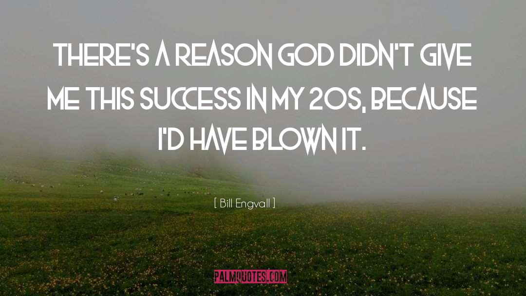 Bill Engvall Quotes: There's a reason God didn't