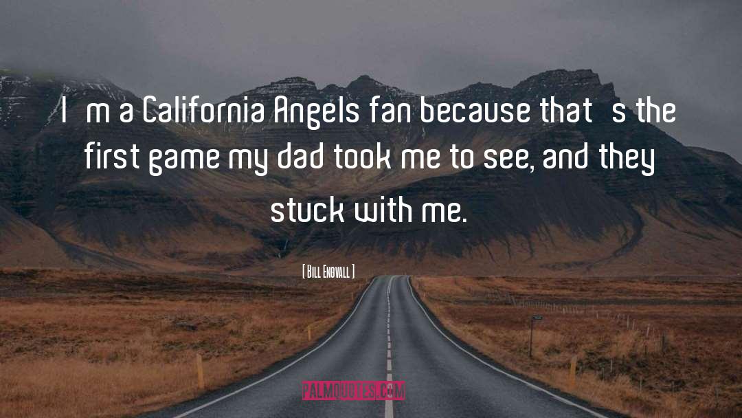 Bill Engvall Quotes: I'm a California Angels fan