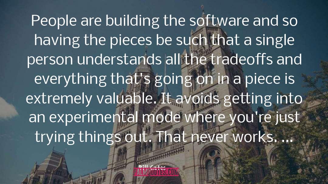 Bill Gates Quotes: People are building the software