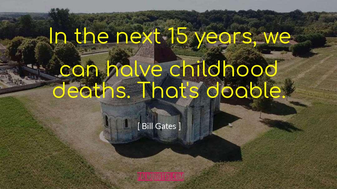 Bill Gates Quotes: In the next 15 years,