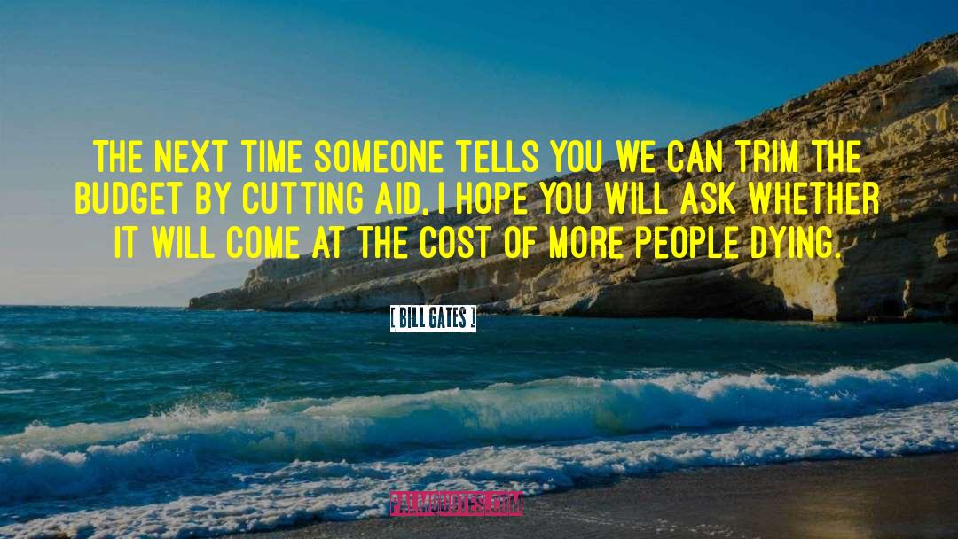 Bill Gates Quotes: The next time someone tells