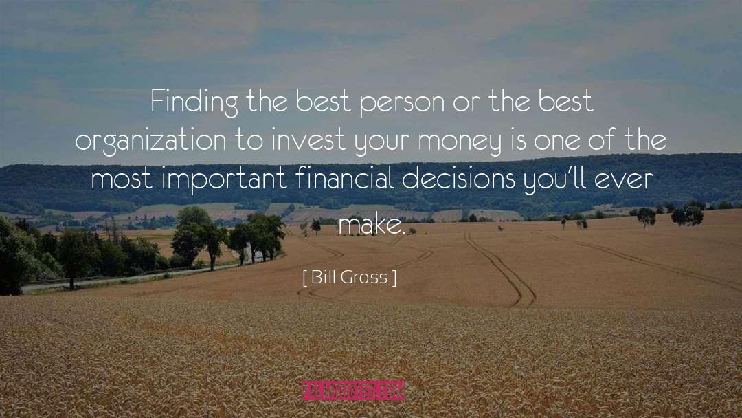 Bill Gross Quotes: Finding the best person or