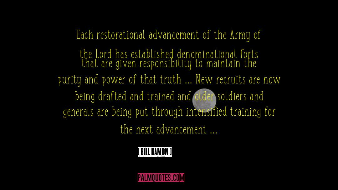 Bill Hamon Quotes: Each restorational advancement of the