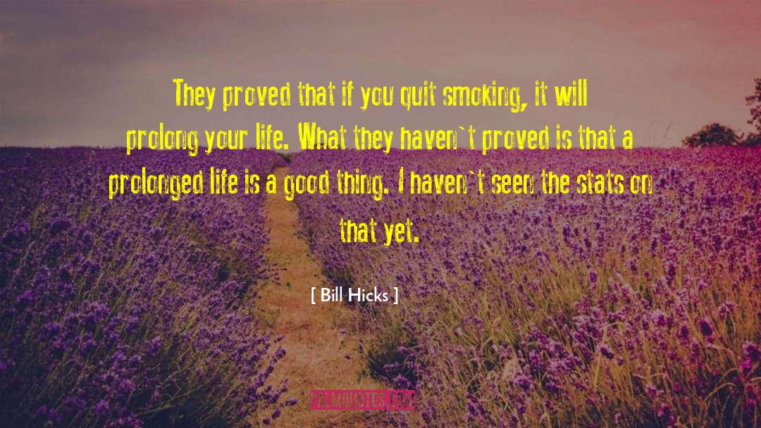 Bill Hicks Quotes: They proved that if you