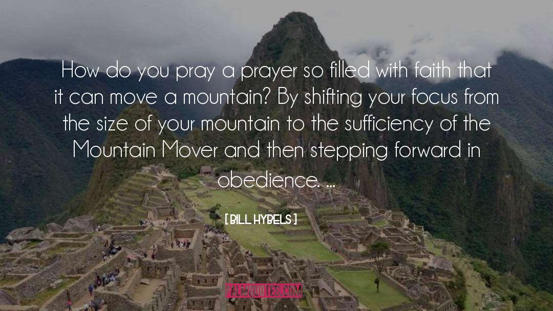 Bill Hybels Quotes: How do you pray a