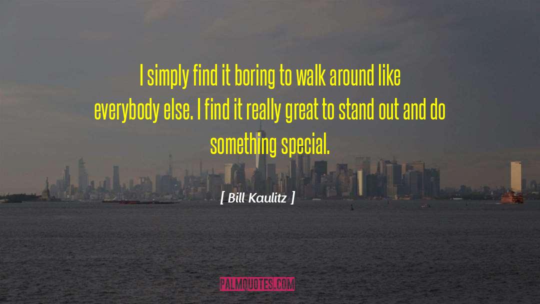 Bill Kaulitz Quotes: I simply find it boring