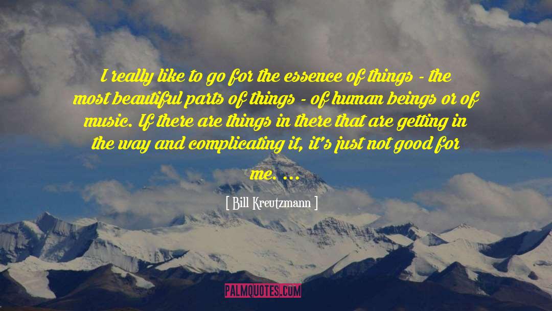 Bill Kreutzmann Quotes: I really like to go