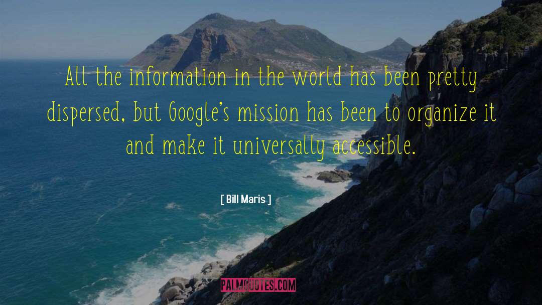 Bill Maris Quotes: All the information in the