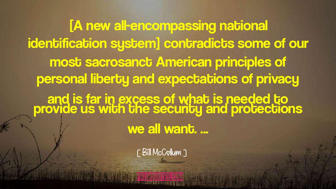 Bill McCollum Quotes: [A new all-encompassing national identification