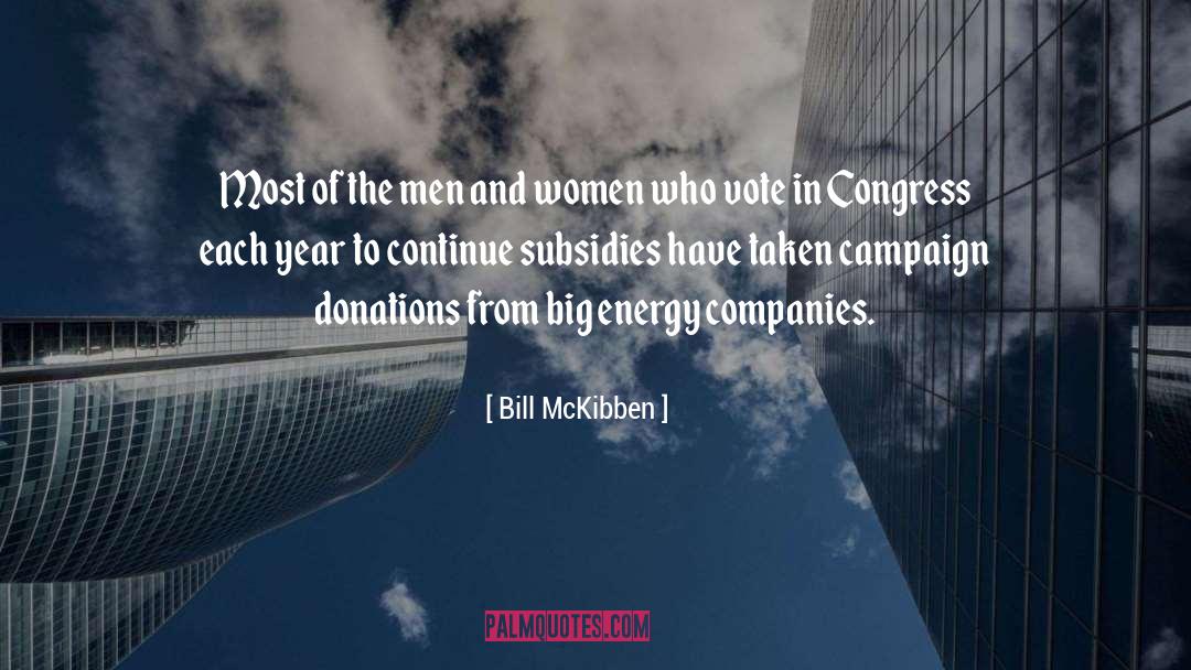 Bill McKibben Quotes: Most of the men and