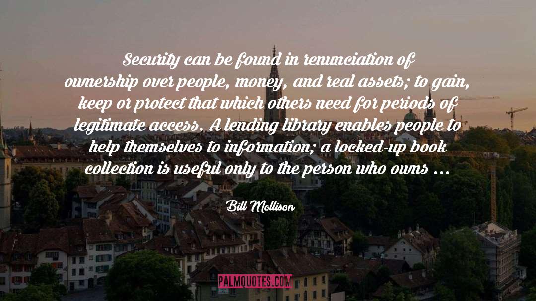 Bill Mollison Quotes: Security can be found in