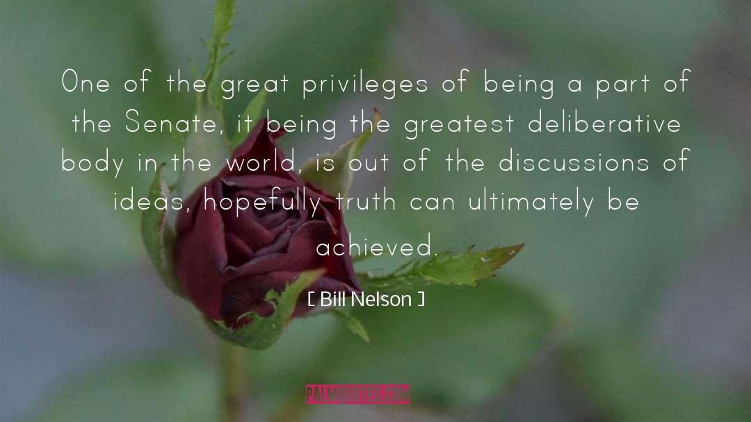 Bill Nelson Quotes: One of the great privileges