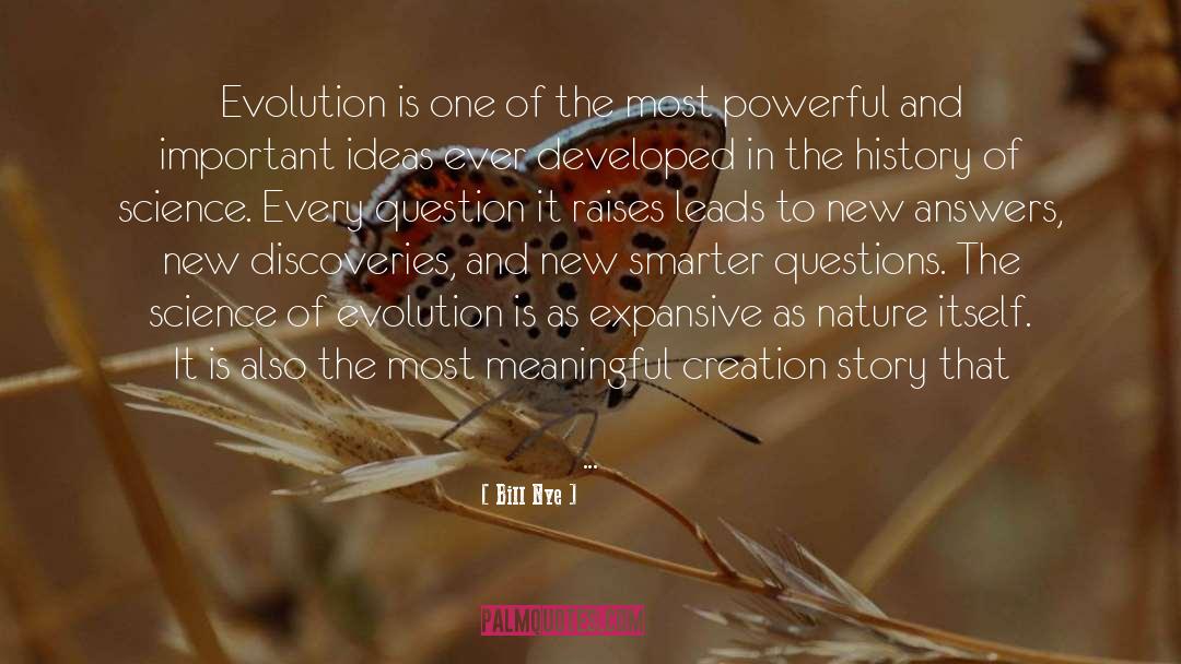 Bill Nye Quotes: Evolution is one of the