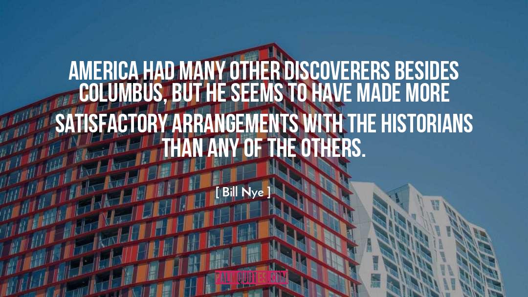 Bill Nye Quotes: America had many other discoverers