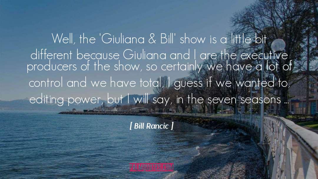 Bill Rancic Quotes: Well, the 'Giuliana & Bill'