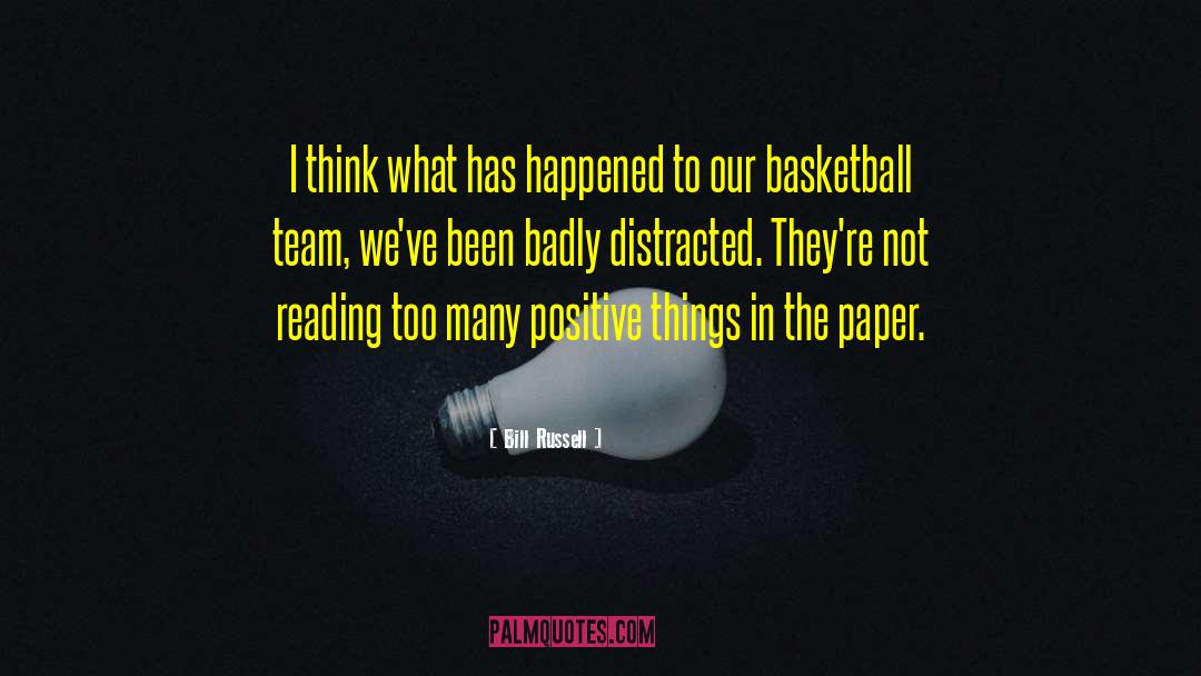 Bill Russell Quotes: I think what has happened