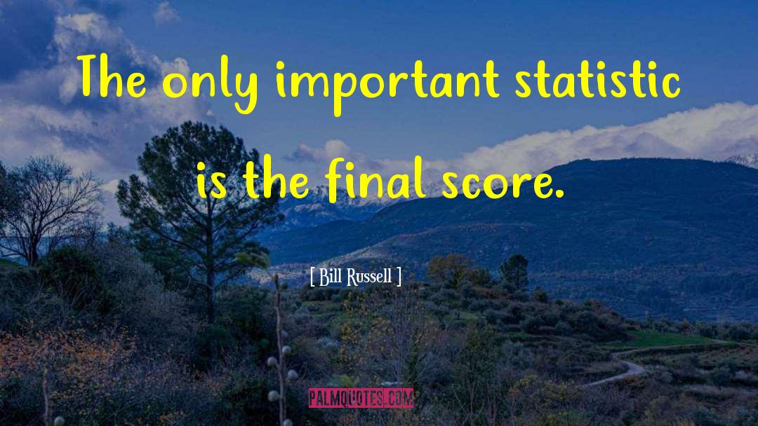Bill Russell Quotes: The only important statistic is