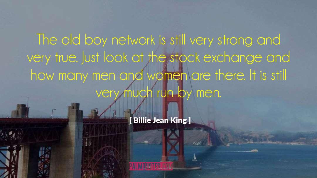 Billie Jean King Quotes: The old boy network is