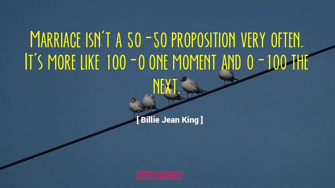 Billie Jean King Quotes: Marriage isn't a 50-50 proposition