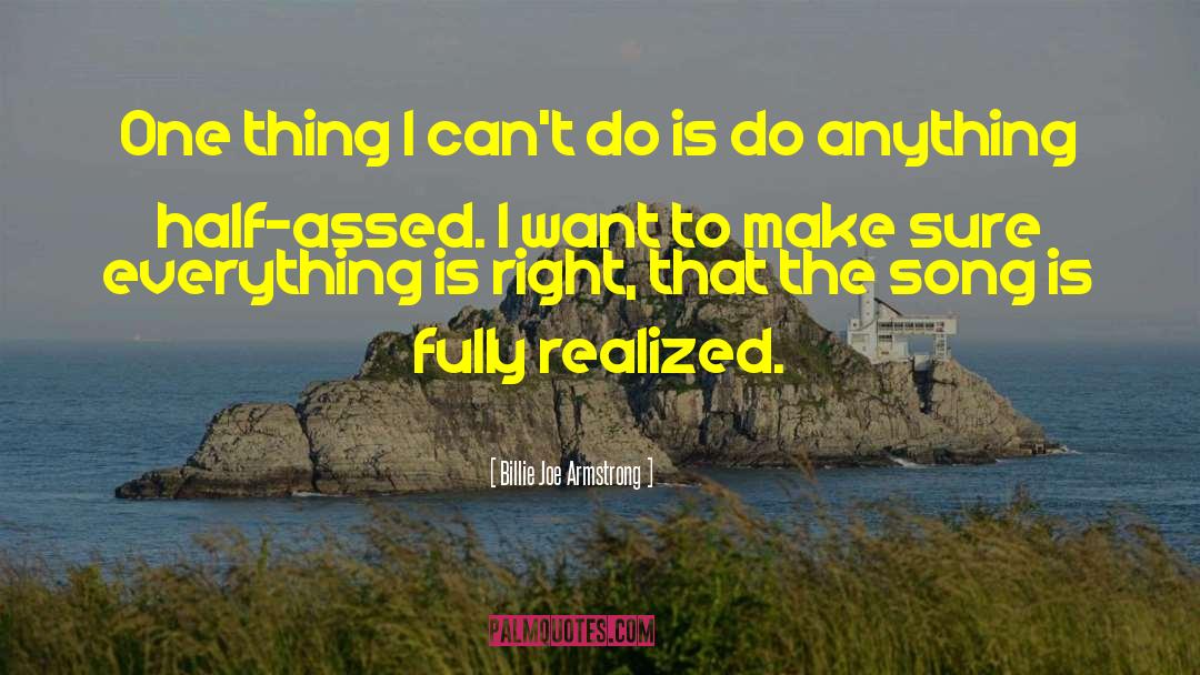 Billie Joe Armstrong Quotes: One thing I can't do