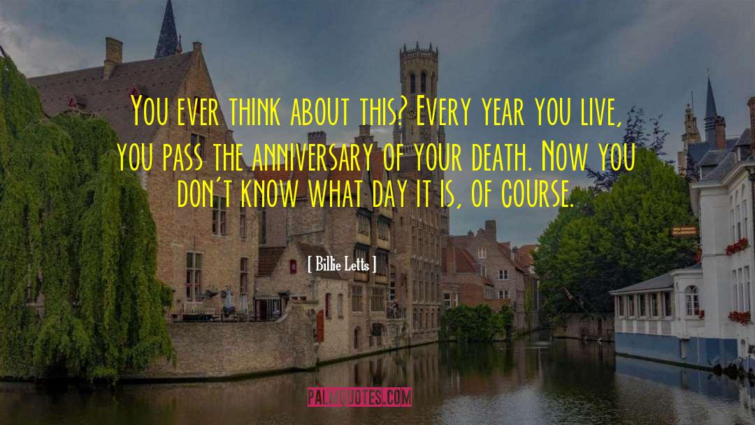 Billie Letts Quotes: You ever think about this?