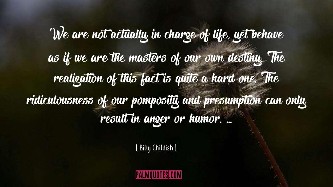 Billy Childish Quotes: We are not actually in