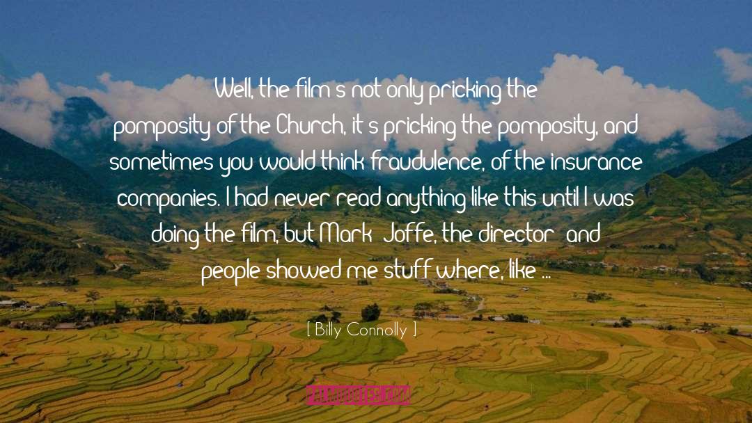 Billy Connolly Quotes: Well, the film's not only