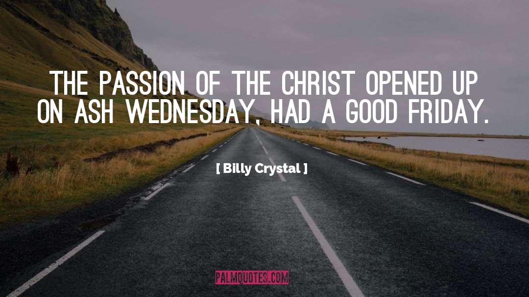 Billy Crystal Quotes: The Passion of the Christ