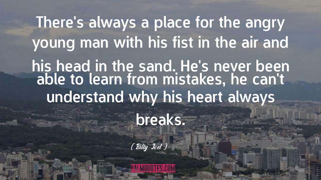 Billy Joel Quotes: There's always a place for