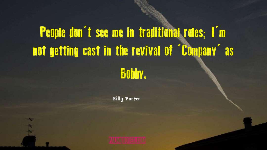 Billy Porter Quotes: People don't see me in