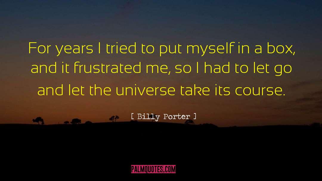 Billy Porter Quotes: For years I tried to