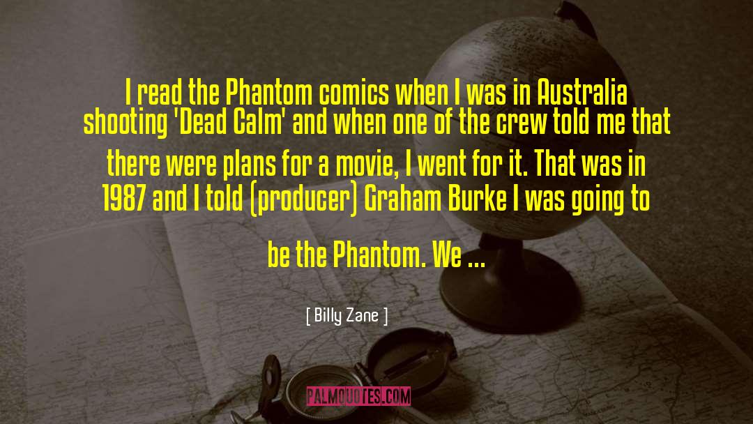 Billy Zane Quotes: I read the Phantom comics